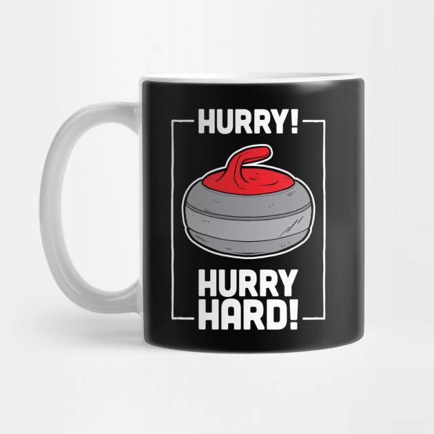 Hurry Hard! by Baddest Shirt Co.